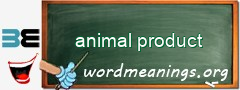 WordMeaning blackboard for animal product